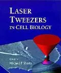 Laser Tweezers in Cell Biology