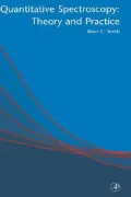 Quantitative Spectroscopy : Theory and Practice