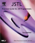 JSTL: Practical Guide for JSP Programmers