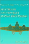 Multirate and Wavelet Signal Processing