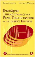 Earthquake Thermodynamics and Phase Transformation in the Earth's Interior, Vol. 76