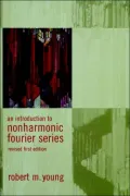 An Introduction To Non-Harmonic Fourier Series, Revised Edition