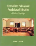 Historical and Philosophical Foundations of Education : Selected Readings