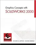 Graphics Concepts with SolidWorks(R) 2000