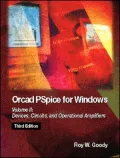 OrCAD PSpice for Windows Volume II : Devices, Circuits, and Operational Amplifiers