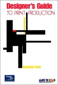 Designer's Guide to Print Production