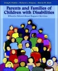 Parents and Families of Children with Disabilities: Effective School-Based Support Services