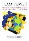Team Power : Managing Human Resources in the Hospitality Industry