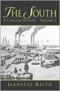 The South : A Concise History, Volume I