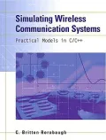 Simulating Wireless Communication Systems : Practical Models in C++