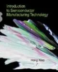 Introduction to Semiconductor Manufacturing Technology
