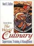 The World of Culinary Supervision, Training, and Management