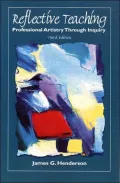 Reflective Teaching : Professional Artistry Through Inquiry