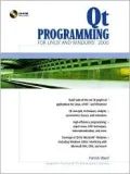 Qt Programming for LINUX and Windows 2000