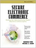 Secure Electronic Commerce: Building the Infrastructure for Digital Signatures and Encryption