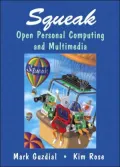 Squeak : Open Personal Computing and Multimedia