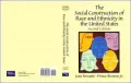 The Social Construction of Race and Ethnicity in the United States