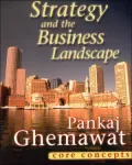 Strategy and the Business Landscape Core Concepts