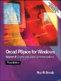 OrCAD PSpice for Windows Volume III : Digital and Data Communications