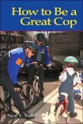 How to Be a Great Cop