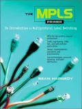 The MPLS Primer : An Introduction to Multiprotocol Label Switching