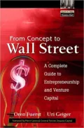 From Concept to Wall Street: A Complete Guide to Entrepreneurship and Venture Capital