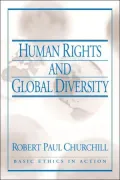 Human Rights and Global Diversity (Basic Ethics in Action Series)