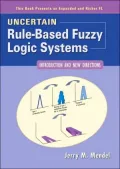 Uncertain Rule-Based Fuzzy Logic Systems : Introduction and New Directions