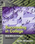 Succeeding in College : Study Skills and Strategies
