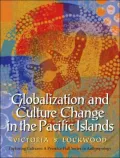 Globalization and Culture Change in the Pacific Islands
