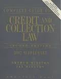 Complete Guide to Credit and Collection Law - Arthur Winston - Paperback - 2ND SUPPL
