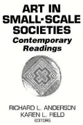 Art in Small Scale Societies: Contemporary Readings
