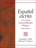 Español Escrito: Curso para Hispanohablantes Bilingues