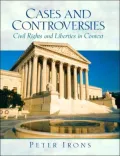 Cases and Controversies: Civil Rights and Liberties in Context