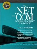 The . NET and COM Interoperability Handbook