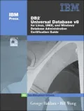 DB2 Universal Database V8.1 for Linux, UNIX, and Windows Database Administration Certification Guide, Fifth Edition