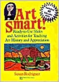 Art Smart!: Ready-to-Use Slides and Activities for Teaching Art History and Appreciation