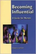 Becoming Influential: A Guide for Nurses