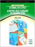 Listening Effectively: Achieving High Standards in Communications