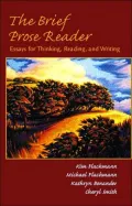 The Brief Prose reader: Essays for the Thinking