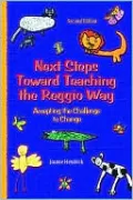 Next Steps Toward Teaching the Reggio Way: Accepting the Challenge to Change