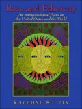Race and Ethnicity: An Anthropological Focus on the United States and the World