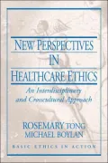 New Perspectives in Health Care Ethics: An Interdisciplinary and Crosscultural Approach