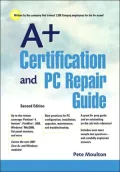 A+ Certification and PC Repair Guide
