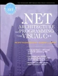 .Net Architecture and Programming Using Visual C++