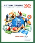 Electronic Commerce 2002: A Managerial Perspective