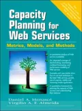 Capacity Planning for Web Services: metrics, models, and methods