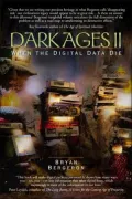 Dark Ages II : When the Digital Data Die