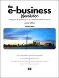 The E-Business (R)evolution: Living and Working in an Interconnected World