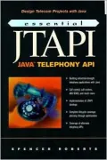 Essential JTAPI: Java telephony API